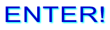 ENTER!